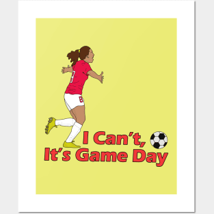 I Can't It's Game Day Posters and Art